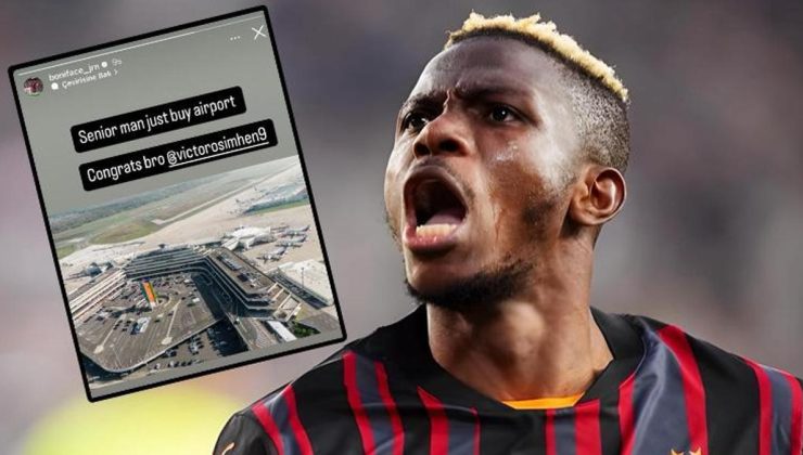'Osimhen havalimanı satın aldı' Boniface'ten olay paylaşım