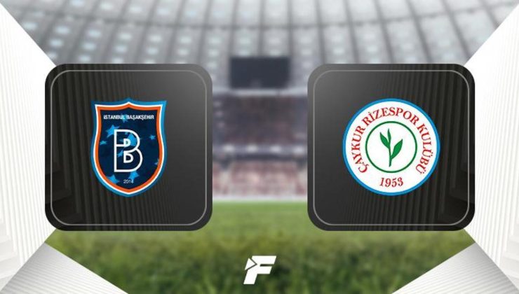 Başakşehir-Çaykur Rizespor maçı ne zaman, saat kaçta, hangi kanalda? İlk 11'ler belli oldu
