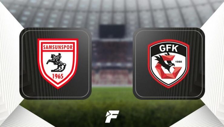 CANLI | Samsunspor – Gaziantep FK maçı