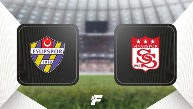 Eyüpspor-Sivasspor maçı ne zaman, saat kaçta, hangi kanalda? (Muhtemel 11'ler)