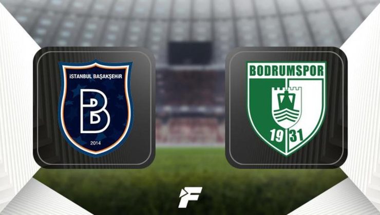 Başakşehir – Bodrum FK maçı ne zaman, saat kaçta ve hangi kanalda?