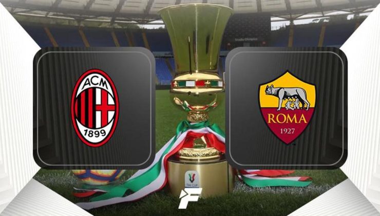 CANLI | Milan-Roma maçı (İtalya Kupası)