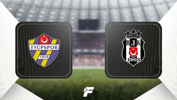 Eyüpspor-Beşiktaş maçı ne zaman, saat kaçta, hangi kanalda canlı yayınlanacak? (Muhtemel 11'ler)