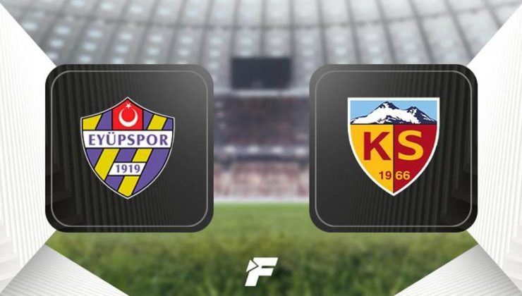 Eyüpspor-Kayserispor maçı ne zaman, saat kaçta, hangi kanalda? (Muhtemel 11'ler)