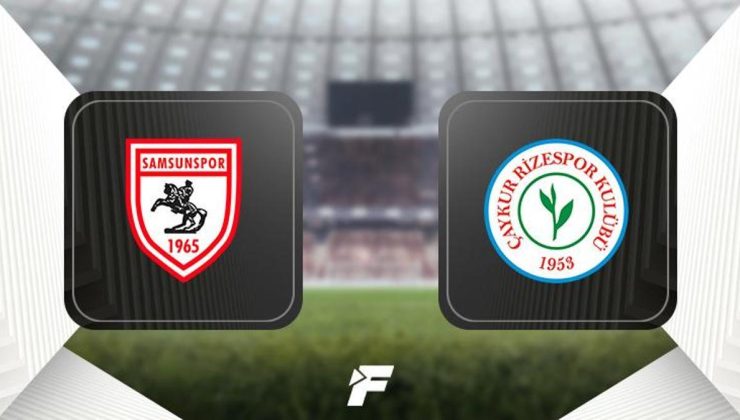 Samsunspor-Çaykur Rizespor maçı ne zaman, saat kaçta, hangi kanalda canlı yayınlanacak? (İlk 11'ler)