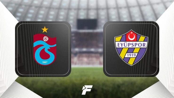 Canlı AnlatımTrabzonspor – Eyüpspor maçı Canlı Anlatım – TS – Eyüpspor maçı kadrosu, skoru ve istatistikleri