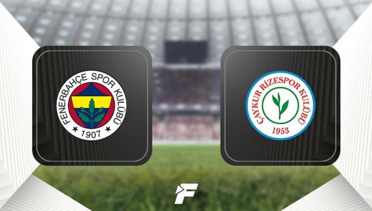CANLI |Fenerbahçe-Çaykur Rizespor maçı ne zaman, saat kaçta, hangi kanalda? (Muhtemel 11'ler)