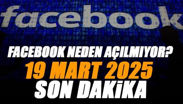 20 Mart 2025: Facebook ne zaman açılacak, çöktü mü? Son dakika Facebook erişim engeli bilgisi