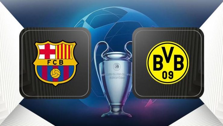 Barcelona-Borussia Dortmund maçı ne zaman, saat kaçta, hangi kanalda canlı yayınlanacak? (Şampiyonlar Ligi)