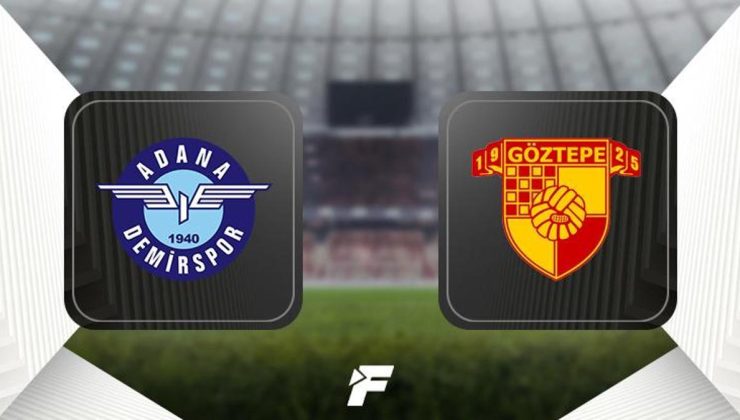 Adana Demirspor – Göztepe maçı (CANLI) | Süper Lig 34. hafta