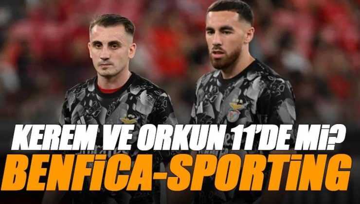 Benfica-Sporting Lizbon maçı ne zaman, saat kaçta, hangi kanalda canlı yayınlanacak? Kerem Aktürkoğlu ve Orkun Kökçü 11’de mi?