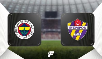 CANLI |  Fenerbahçe – Eyüpspor maçı ne zaman, saat kaçta hangi kanalda? (Muhtemel 11’ler)