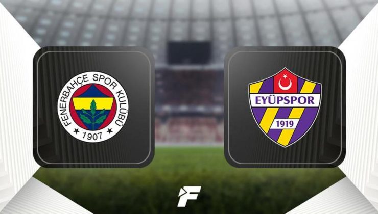 CANLI |  Fenerbahçe – Eyüpspor maçı ne zaman, saat kaçta hangi kanalda? (Muhtemel 11’ler)