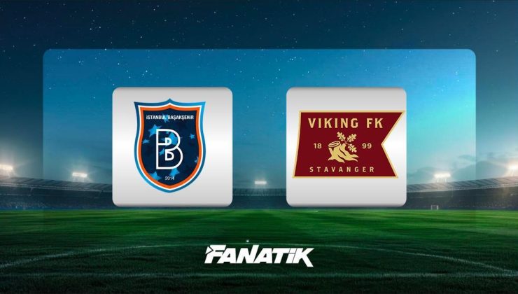 CANLI | Başakşehir – Viking (UEFA Konferans Ligi 3. tur maçı)