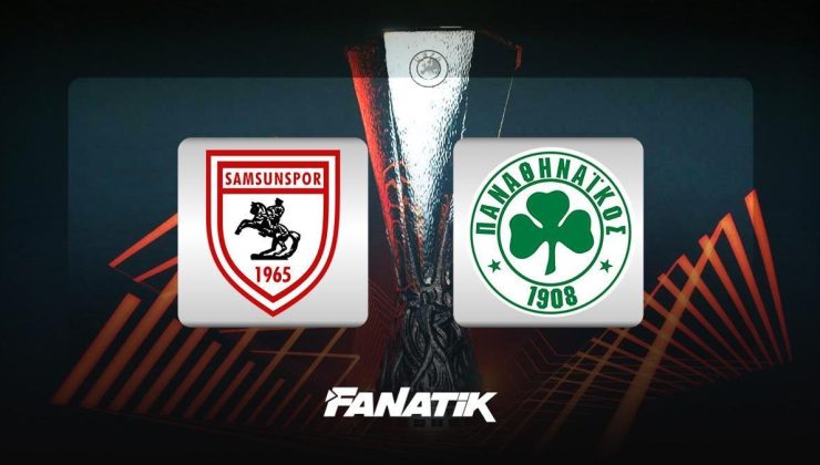 Samsunspor – Panathinaikos maçı ne zaman, saat kaçta hangi kanalda? (Muhtemel 11’ler)