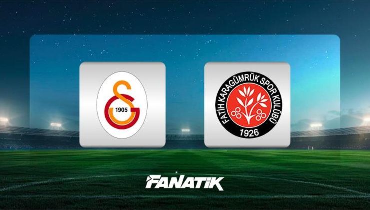 CANLI |Galatasaray – Fatih Karagümrük maçı Canlı Anlatım – Galatasaray – Fatih Karagümrük maçı kadrosu, skoru ve istatistikleri