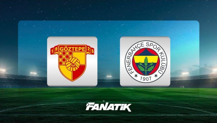 CANLI |  Göztepe – Fenerbahçe maçı ne zaman, saat kaçta hangi kanalda? (Muhtemel 11’ler)