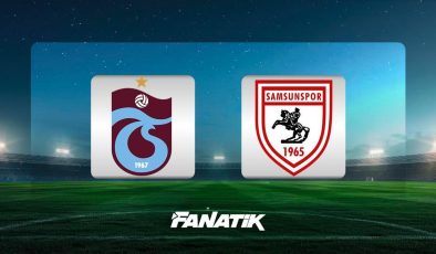 CANLI |  Trabzonspor – Samsunspor maçı ne zaman, saat kaçta hangi kanalda? (11’ler)