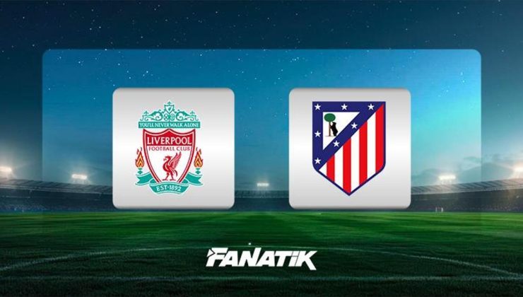 Liverpool Atletico Madrid’i 3 golle geçti! Liverpool – Atletico Madrid maç sonucu: 3-2