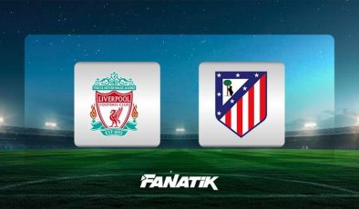 Liverpool Atletico Madrid’i 3 golle geçti! Liverpool – Atletico Madrid maç sonucu: 3-2