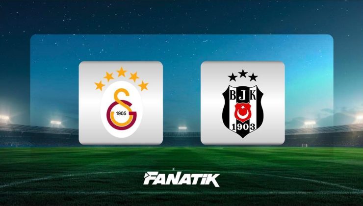 CANLI | Galatasaray – Beşiktaş derbisi ne zaman, saat kaçta ve hangi kanalda? (Muhtemel 11’ler) | Süper Lig’de dev maç